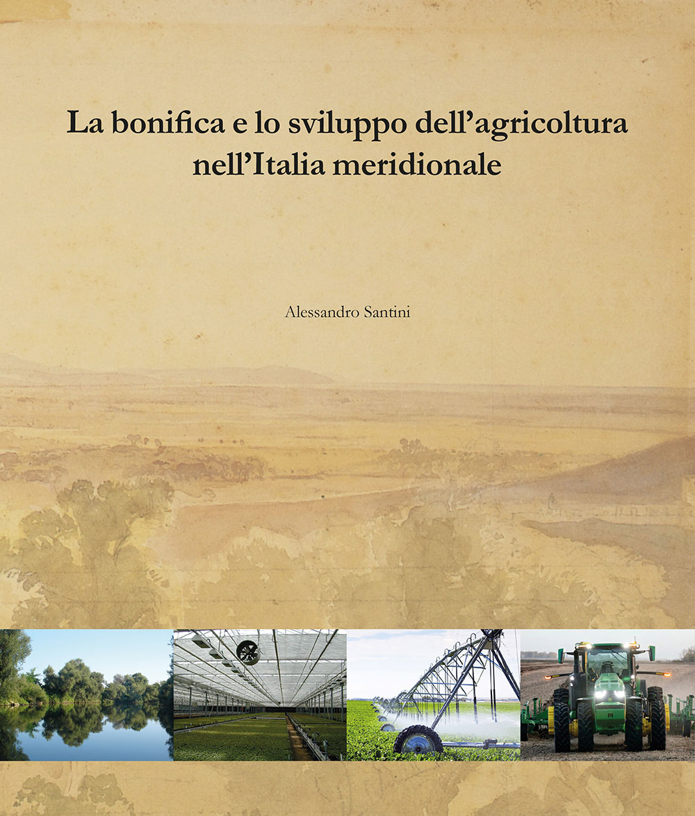 2023 01 30 La bonifica e lo sviluppo dell agricoltura nell Italia meridionale